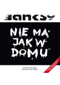 Banksy Nie ma jak w domu