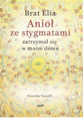 Anioł ze stygmatami zatrzymał się w moim domu