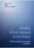 Realizm wobec wyzwań antyrealizmu
