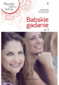 Babskie gadanie Część 2
