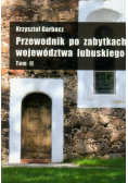 Przewodnik po zabytkach województwa lubuskiego t.2