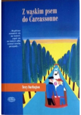 Z wąskim psem do Carcassonne