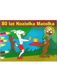 80 lat Koziołka Matołka Malowanka