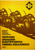 Naprawa urządzeń elektrycznych taboru kolejowego