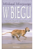 W biegu Niezwykłe przygody wyjątkowego psa
