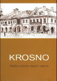 Krosno Studia z dziejów miasta i regionu Tom IV