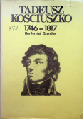 Tadeusz Kościuszko 1746 - 1817