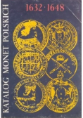 Katalog monet Polskich 1632 1648