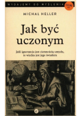 Jak być uczonym