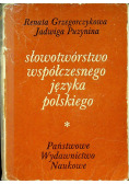 Słowotwórstwo współczesnego języka polskiego
