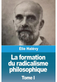 La formation du radicalisme philosophique