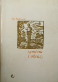 Symbole i obrazy w świecie sztuki Tom I
