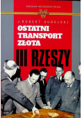 Ostatni transport złota III Rzeszy