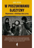 W poszukiwaniu ojczyzny Wspomnienia z chińskiego obozu pracy