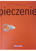 Przyjemne gotowanie z miele pieczenie