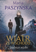 Wiatr ze wschodu Stalowe niebo