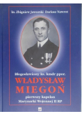 Błogosławiony ks. Kmdr. ppor. Władysław Miegoń