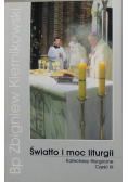 Światło i moc liturgii Katechezy liturgiczne Część III