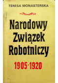 Narodowy Związek Robotniczy 1905 1920