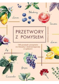 Przetwory z pomysłem