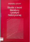 Studia z teorii literatury i poetyki historycznej