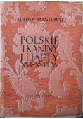 Polskie Tkaniny i hafty XVI  XVIII w