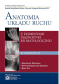 Anatomia układu ruchu Kompendium