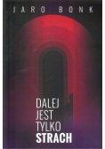 Dalej jest tylko strach