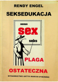 Edukacja seksualna - plaga ostateczna