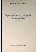 Wprowadzenie do pedagogiki chrześcijańskiej