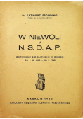 W niewoli u N S D A P 1946 r.