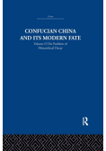 Confucian China and its Modern Fate