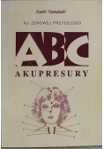 Ku zdrowej przyszłości abc akumpresury
