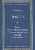 Idee czystej fenomenologii i fenomenologicznej filozofii księga pierwsza