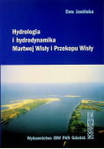 Hydrologia i hydrodynamika Martwej Wisły i Przekopu Wisły