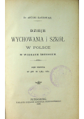 Dzieje wychowania i szkół w Polsce w wiekach średnich 1898r