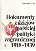 Dokumenty z dziejów Polskiej polityki zagranicznej 1918 1939 tom II