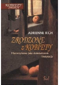 Zrodzone z Kobiety macierzyństwo jako doświadczenie i instytucja