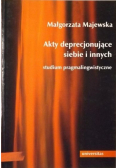 Akty deprecjonujące siebie i innych