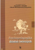 Psychopedagogika działań twórczych