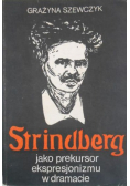 Strindberg jako prekursor ekspresjonizmu w dramacie