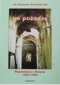 Po pożodze Wspomnienia z Wołynia 1992 - 1995