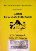 Zarys socjologii edukacji i zachowań społecznych, Tom II