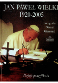 Jan Paweł Wielki 1920  do  2005 Dzieje pontyfikatu