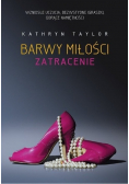 Barwy miłości Zatracenie