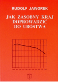 Jak zasobny kraj doprowadzić do ubóstwa