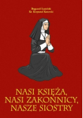 Nasi księża nasi zakonnicy