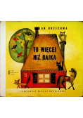 To więcej niż bajka