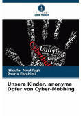 Unsere Kinder, anonyme Opfer von Cyber-Mobbing
