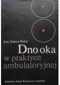 Dno oka w praktyce ambulatoryjnej